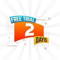 2 Days free Trial promotional bold text stock vector