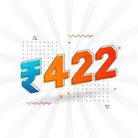 422 Indian Rupee vector currency image. 422 Rupee symbol bold text vector illustration