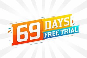 69 Days free Trial promotional bold text stock vector