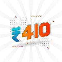 410 Indian Rupee vector currency image. 410 Rupee symbol bold text vector illustration