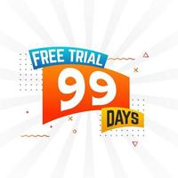 99 Days free Trial promotional bold text stock vector