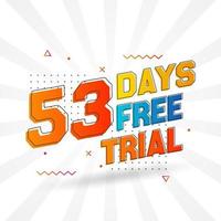 53 Days free Trial promotional bold text stock vector