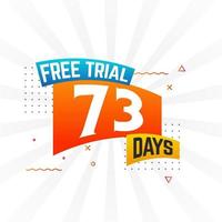 73 Days free Trial promotional bold text stock vector