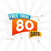 80 Days free Trial promotional bold text stock vector