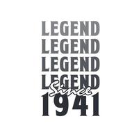 Legend Since 1941,  Born in 1941 birthday design vector