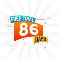 86 Days free Trial promotional bold text stock vector