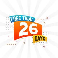 26 Days free Trial promotional bold text stock vector