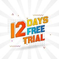 12 Days free Trial promotional bold text stock vector