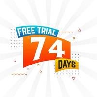 74 Days free Trial promotional bold text stock vector