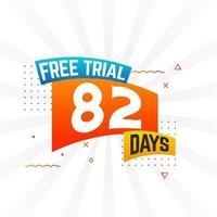 82 Days free Trial promotional bold text stock vector