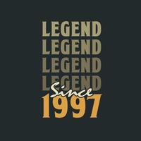 Legend Since 1997,  Vintage 1997 birthday celebration design vector