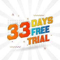 33 Days free Trial promotional bold text stock vector