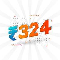 324 Indian Rupee vector currency image. 324 Rupee symbol bold text vector illustration