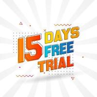 15 Days free Trial promotional bold text stock vector