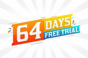 64 Days free Trial promotional bold text stock vector