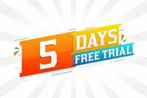 5 Days free Trial promotional bold text stock vector