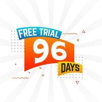 96 Days free Trial promotional bold text stock vector