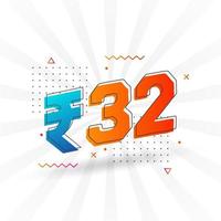 32 Indian Rupee vector currency image. 32 Rupee symbol bold text vector illustration