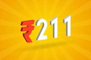 211 Rupee 3D symbol bold text vector image. 3D 211 Indian Rupee currency sign vector illustration