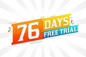 76 Days free Trial promotional bold text stock vector