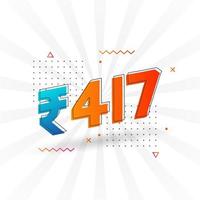 417 Indian Rupee vector currency image. 417 Rupee symbol bold text vector illustration