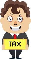 Man with tax sign, illustration, vector on white background.