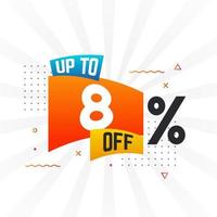 Up To 8 Percent off Special Discount Offer. Upto 8 off Sale of advertising campaign vector graphics.