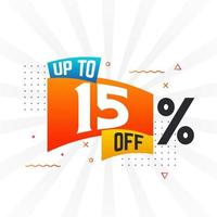 Up To 15 Percent off Special Discount Offer. Upto 15 off Sale of advertising campaign vector graphics.