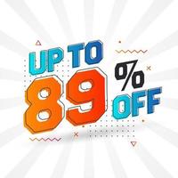 Sale of advertising campaign up to 89 Percent off promotional design. vector