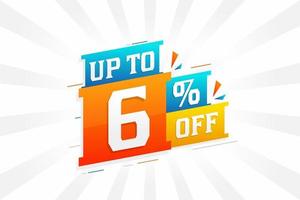 Sale of advertising campaign up to 6 Percent off promotional design. vector