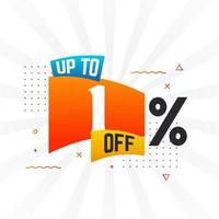 Up To 1 Percent off Special Discount Offer. Upto 1 off Sale of advertising campaign vector graphics.
