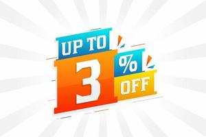 Sale of advertising campaign up to 3 Percent off promotional design. vector