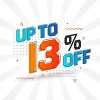 Sale of advertising campaign up to 13 Percent off promotional design. vector