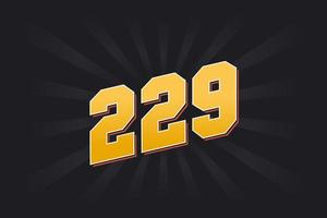 Number 229 vector font alphabet. Yellow 229 number with black background