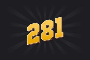 Number 281 vector font alphabet. Yellow 281 number with black background