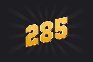 Number 285 vector font alphabet. Yellow 285 number with black background