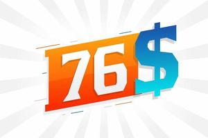 Símbolo de texto vectorial de moneda de 76 dólares. 76 usd dólar de los estados unidos dinero americano stock vector