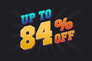 Up To 84 Percent off Special Discount Offer. Upto 84 off Sale of advertising campaign vector graphics.