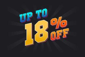 Up To 18 Percent off Special Discount Offer. Upto 18 off Sale of advertising campaign vector graphics.