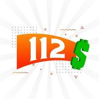 Símbolo de texto vectorial de moneda de 112 dólares. 112 usd dólar de los estados unidos dinero americano stock vector