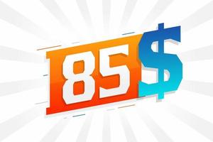 Símbolo de texto vectorial de moneda de 85 dólares. 85 usd dólar de los estados unidos dinero americano stock vector