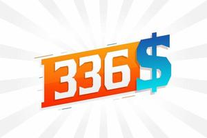 336 Dollar currency vector text symbol. 336 USD United States Dollar American Money stock vector