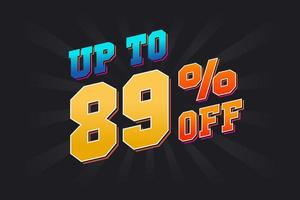 Up To 89 Percent off Special Discount Offer. Upto 89 off Sale of advertising campaign vector graphics.