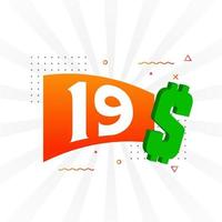 Símbolo de texto vectorial de moneda de 19 dólares. 19 usd dólar de los estados unidos dinero americano stock vector