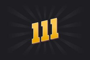 Number 111 vector font alphabet. Yellow 111 number with black background