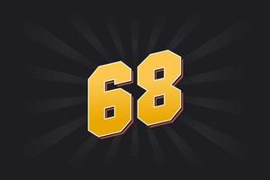 Number 68 vector font alphabet. Yellow 68 number with black background
