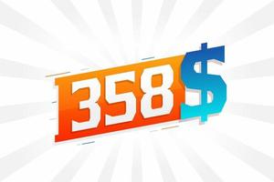 358 Dollar currency vector text symbol. 358 USD United States Dollar American Money stock vector