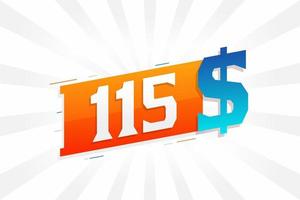 Símbolo de texto vectorial de moneda de 115 dólares. 115 usd dólar de los estados unidos dinero americano stock vector