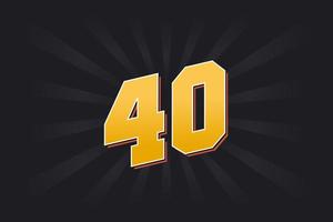 Number 40 vector font alphabet. Yellow 40 number with black background