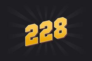 Number 228 vector font alphabet. Yellow 228 number with black background